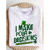 I Make Pour Decisions Graphic Crew Neck Tee - Spicie's Boutique