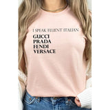 I Speak Fluent Italian Designer Graphic Tee - Spicie's Boutique