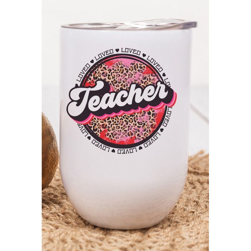 Valentine's Day Loved Teacher Wine Cup Tumbler - Spicie's Boutique