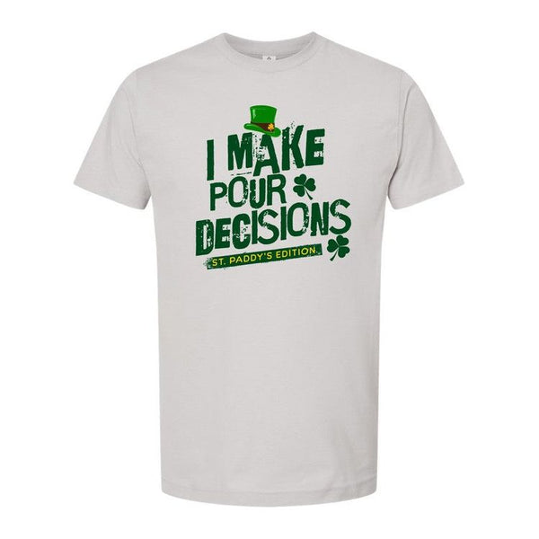 I Make Pour Decisions Graphic Crew Neck Tee - Spicie's Boutique