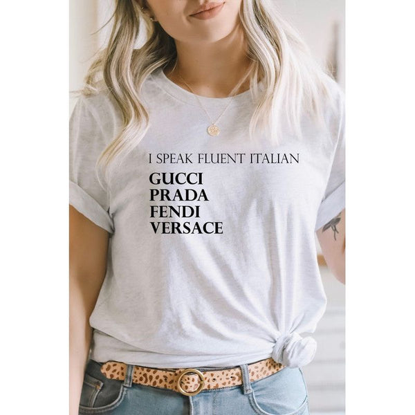 I Speak Fluent Italian Designer Graphic Tee - Spicie's Boutique