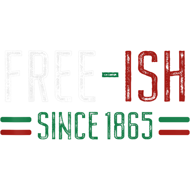 FREE-ISH Since 1865 - Spicie's Boutique