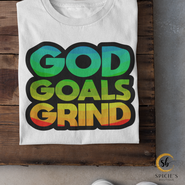 God Goals Grind T-shirt - Spicie's Boutique