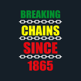Breaking Chains Juneteenth - Spicie's Boutique
